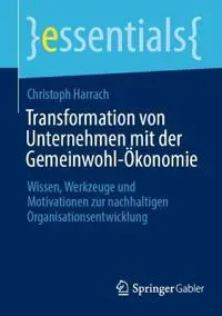 Transformation von Unternehmen mit der Gemeinwohl-Ökonomie