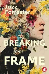 Breaking from Frame