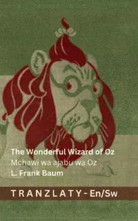 The Wonderful Wizard of Oz / Mchawi wa ajabu wa Oz