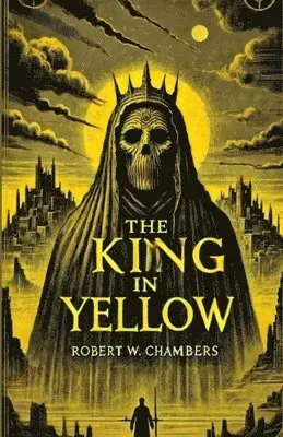 The King In Yellow(Illustrated)