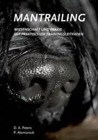 Mantrailing - Wissenschaft und Praxis