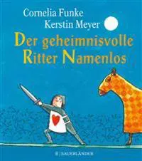 Der geheimnisvolle Ritter Namenlos (Miniausgabe)