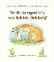 Weißt du eigentlich, wie lieb ich dich hab?