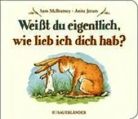 Weißt du eigentlich, wie lieb ich dich hab?