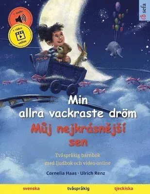 Min allra vackraste dröm - Muj nejkrásnejsí sen (svenska - tjeckiska)