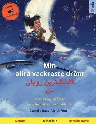 Min allra vackraste dröm - قشنگ]ترین رویای من (svenska - persiska)