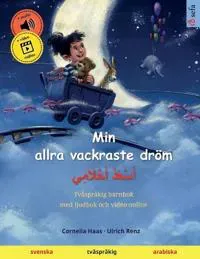 Min allra vackraste dröm - ???????? ?????????? (svenska - arabiska)