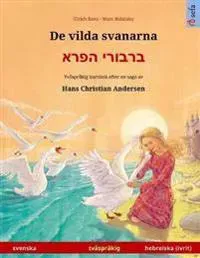 De vilda svanarna - ?????? ???? (svenska - hebreiska (ivrit))