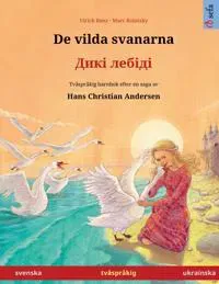 De vilda svanarna - ???? ?????? (svenska - ukrainska)