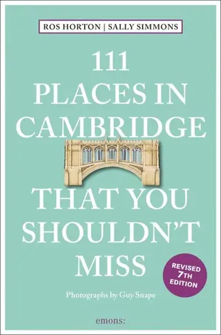 111 Places in Cambridge That You Shouldn't Miss