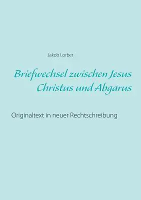 Briefwechsel zwischen Jesus Christus und Abgarus