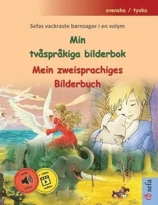 Min tvåspråkiga bilderbok - Mein zweisprachiges Bilderbuch (svenska / tyska)