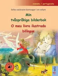 Min tvåspråkiga bilderbok - O meu livro ilustrado bilíngue (svenska / portugisiska)