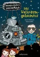 Detektivbüro LasseMaja - Das Weltraumgeheimnis (Detektivbüro LasseMaja, Bd. 37)