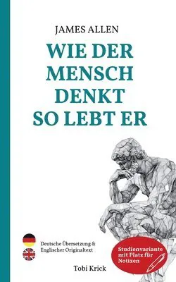 Wie der Mensch denkt, so lebt er