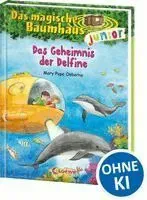 Das magische Baumhaus junior 9 - Das Geheimnis der Delfine