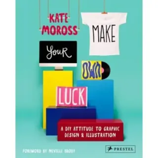 Make Your Own Luck