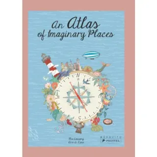 An Atlas of Imaginary Places