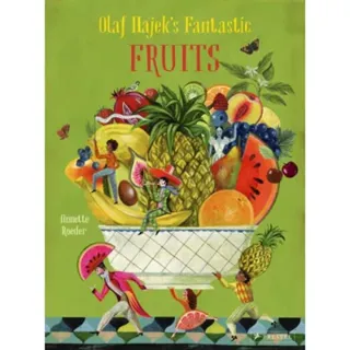 Olaf Hajek's Fantastic Fruits