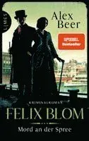 Felix Blom - Mord an der Spree