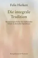 Die integrale Tradition