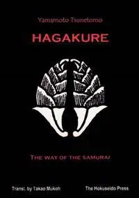 The Hagakure - The Way of the Samurai