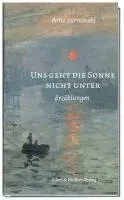 Uns geht die Sonne nicht unter