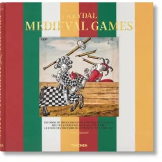 Freydal. Medieval Games. The Book of Tournaments of Emperor Maximilian I