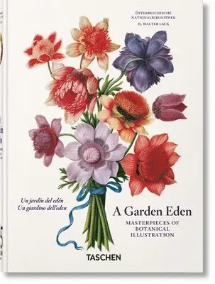 Garden Eden. Masterpieces of Botanical Illustration. 45th Ed.
