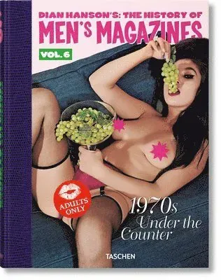 Dian Hanson’s: The History of Men’s Magazines