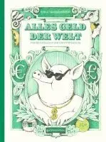 Alles Geld der Welt