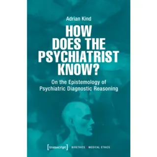 How Does the Psychiatrist Know?