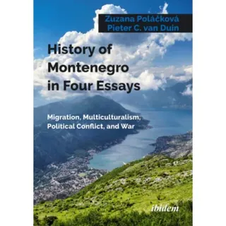 History of Montenegro in Four Essays