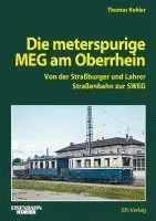 Die Meterspurige MEG am Oberrhein