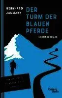 Der Turm der blauen Pferde