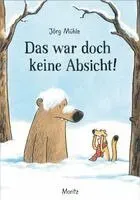 Das war doch keine Absicht!