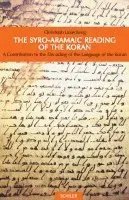The Syro-Aramaic Reading of the Koran