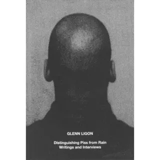 Glenn Ligon: Distinguishing Piss from Rain