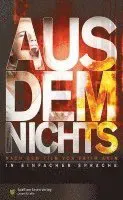 Aus dem Nichts
