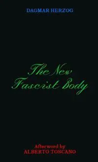New Fascist Body
