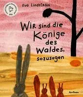 Wir sind die Könige des Waldes, sozusagen