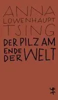 Der Pilz am Ende der Welt
