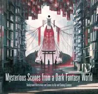 Mysterious Scenes from a Dark Fantasy World