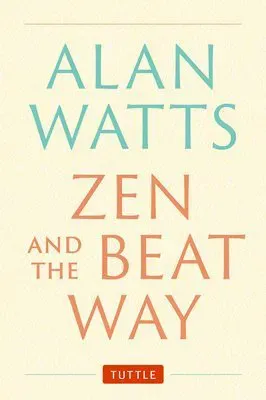 Zen and the Beat Way