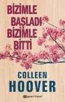 Bizimle Basladi Bizimle Bitti