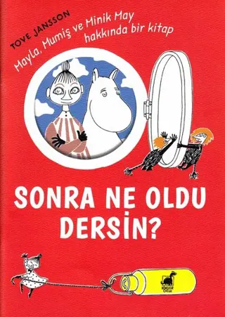 Hur gick det sen? Boken om Mumintrollet, Mymlan och Lilla My (Turkiska)