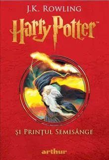 Harry Potter si Printul Semisange. Vol. 6