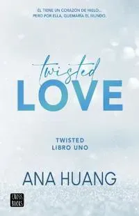 Twisted Love: Él Tiene Un Corazón de Hielo... Pero Por Ella Quemará El Mundo