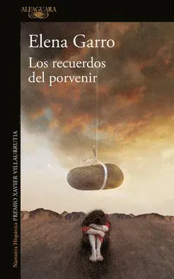 Los recuerdos del porvenir / Recollections of Things to Come