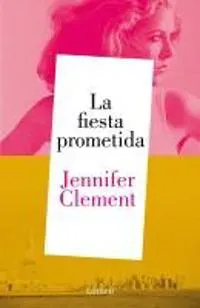 La fiesta prometida / The Promised Party : Kahlo, Basquiat and Me